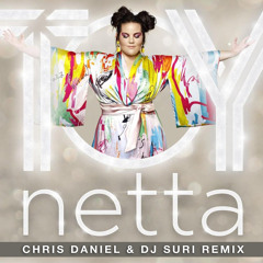 Netta - Toy (Chris Daniel & Dj Suri Unreleased Mix)