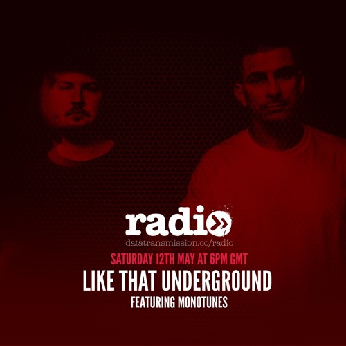 Like That Underground Featuring Monotunes
