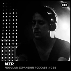 MODULAR EXPANSION PODCAST #088 | MZR