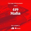 Episode 12 - 419 Mafia