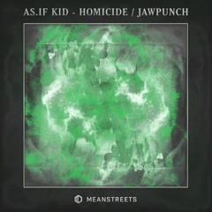 MSR009 AS.IF KID - HOMICIDE/JAWPUNCH (RELEASE DATE 4TH JUNE)