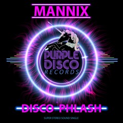 Mannix - Disco Phlash (Purple Disco Records)