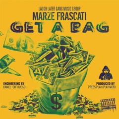 Get A Bag Prod. By Press Play