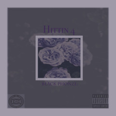 Black Phonze - Hittin 4