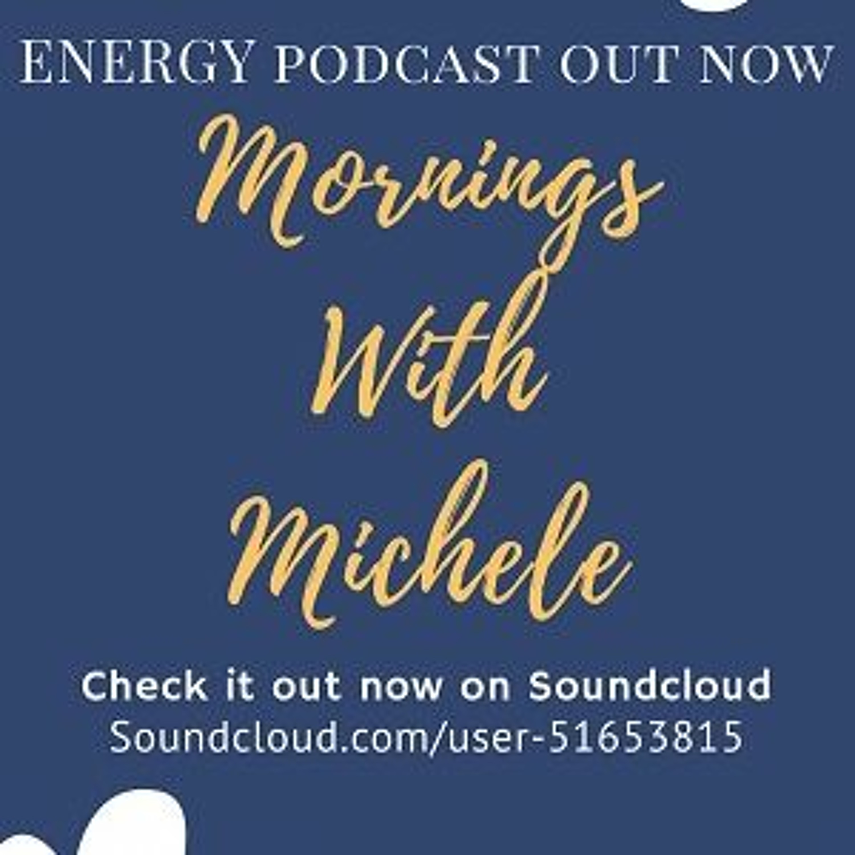 Morning with Michele - The Energy Podcast