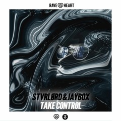 STVRLØRD & JayboX - Take Control