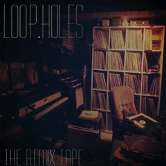 Track 13 from Loop.holes - The Remix Tape