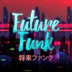 What's a Future Funk