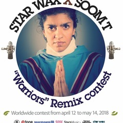 Star Wax X Soom T X GooMar / "Warriors" remix