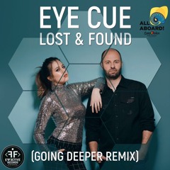 Eye Cue - Lost & Found (Going Deeper Remix)