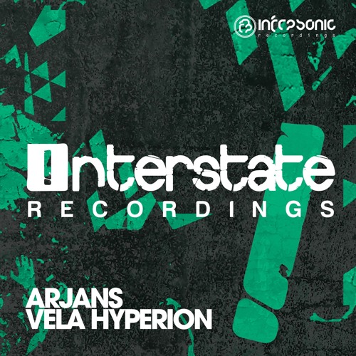Arjans - Vela Hyperion [Interstate] OUT NOW!