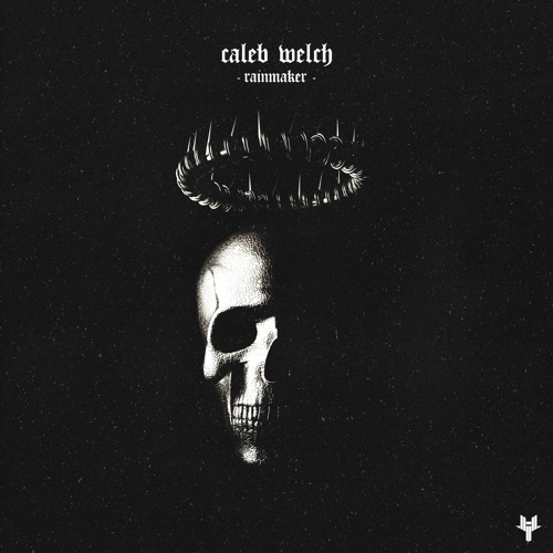 Caleb Welch - Rainmaker