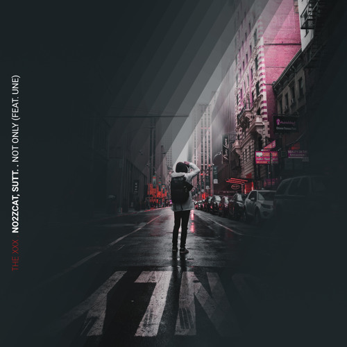 no2zcat, Sutt. - Not Only (feat. UNE)