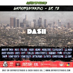 [5/14] @Dash_Radio #XXL : #GryndfestRadio #TakerOver Guest Djs Vol 72nd #dinnerland #theearplugs