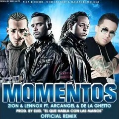 Momentos - Zion Y Lennox Ft. Arcangel Y De La Ghetto
