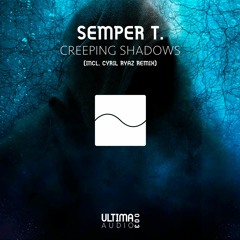 Semper T. - Creeping Shadows (Original Mix)