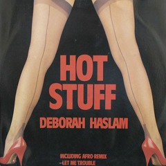 Deborah Haslam - Let Me Trouble (Afro-Remix)