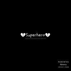SuperHero (Ft. Yent)