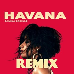 Havana (Remix)