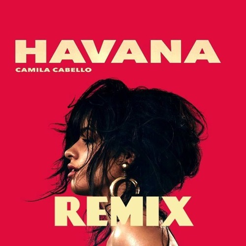 Havana (Remix)