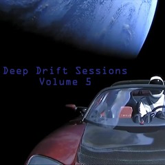 Deep Drift Sessions Volume V