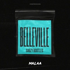 Malaa - Belleville (Gabzy Bootleg) [FREE DOWNLOAD]
