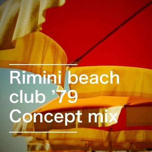 Rimini Beach Club '79 (concept mix)