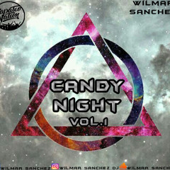 Candy Night - Vol.1 Mixed By Wilmar Sanchez