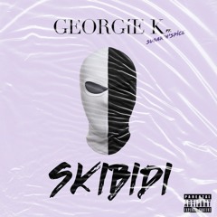 Skibidi - DJ Georgie K & Sugar N Spice
