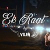 Ek Raat Vilen Mp3