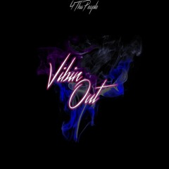 Jay Steez x Zay - Vibin Out (Prod. Yondo)