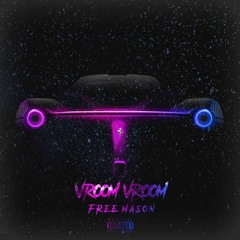 Free Mason | Vroom Vroom (prod. Loesoe)