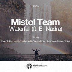 Mistol Team Feat. Eli Nadra - Waterfall (Mariano Santos Remix)by Electronic Tree