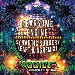 Fearsome Engine - "Synaptic Surgery"  (Earthling Rmx DEMO)