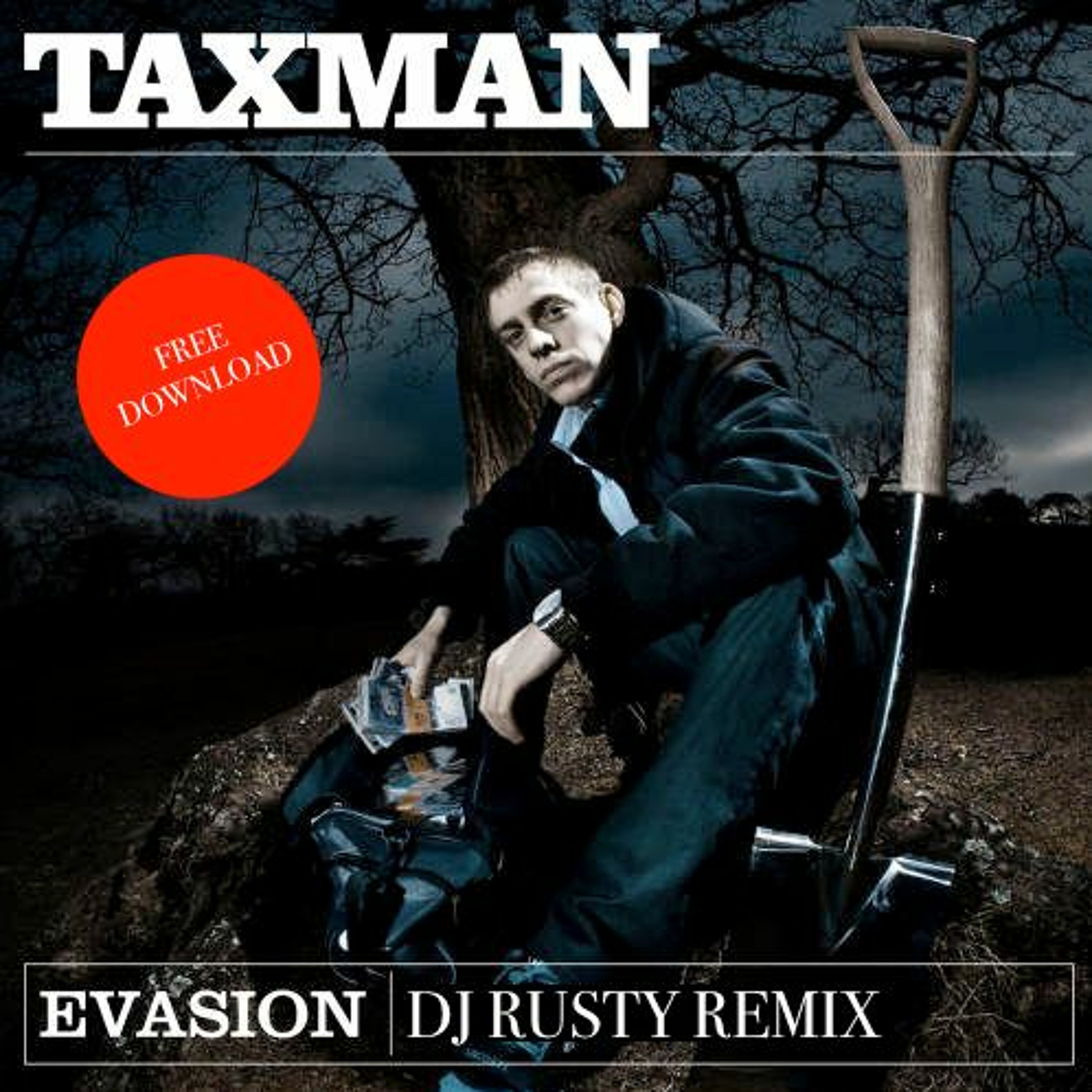Taxman - Evasion (Dj Rusty Remix) Clip episode artwork