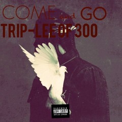 addy quin lamar of 300& trip-lee-COME AND GO