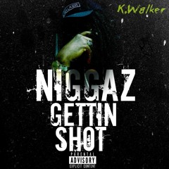 K.Walker - Getting Shot