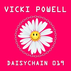 Daisychain 019 - Vicki Powell
