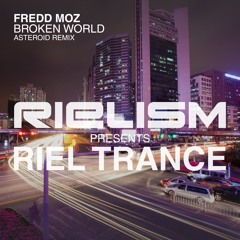 Fredd Moz - Broken World (Asteroid Remix)