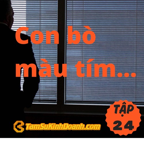 TẬP 24: CON BÒ MÀU TÍM