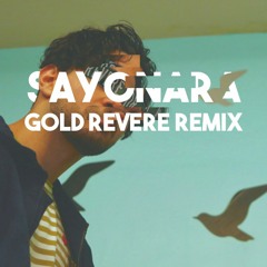 Aries - Sayonara (Gold Revere Remix)