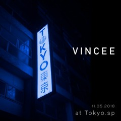 Vincee at Tokyo.Sp Opening