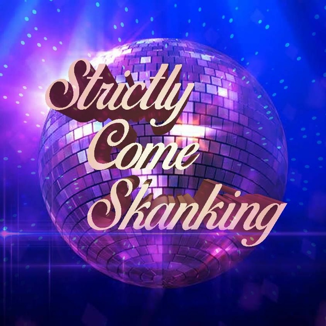 Stream Strictly Come Skanking by Jaikea | Listen online for free