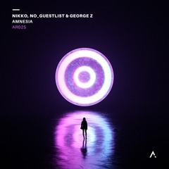 AR025 | Nikko, NO_GUESTLIST & George Z - Amnesia
