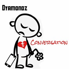 Conversation (Prod. ShawtyChrisBeatz)