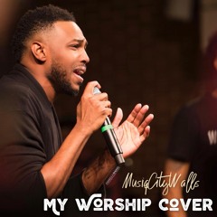 My Worship Cover