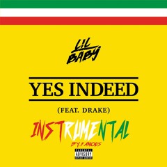 Drake & Lil Baby – Yes Indeed (Instrumental )