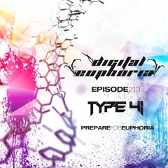 Type 41 Presents Digital Euphoria #213