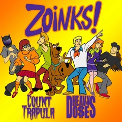 Count Trapula X Heavydoses - Zoinks