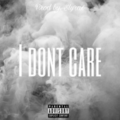 I dont care